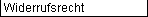 Widerrufsbelehrung